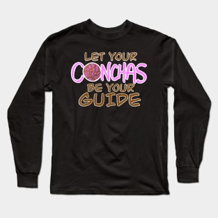 Let Your Conchas Be Your Guide Long Sleeve T-Shirt